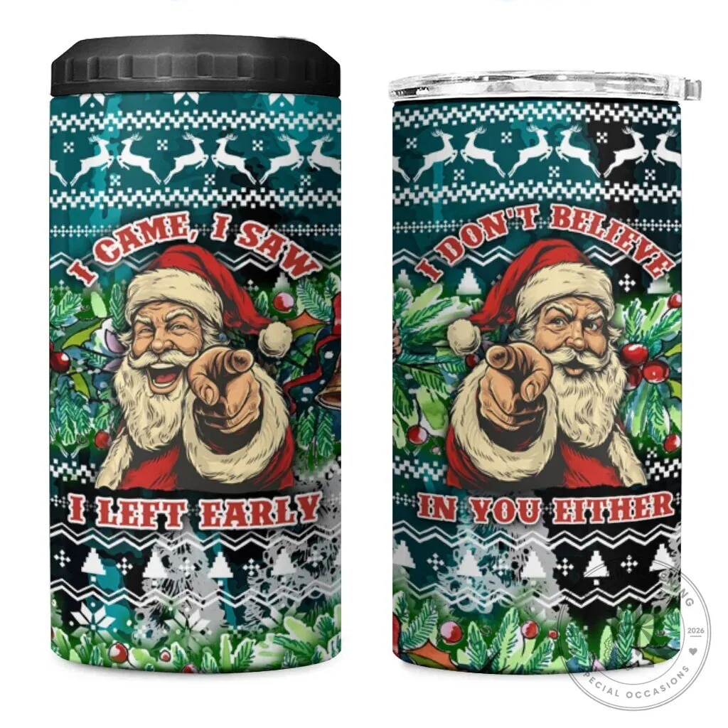 Funny Santa Claus I Don't Believe In You Either Christmas Can Cooler Tumbler
