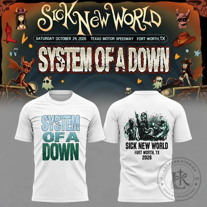 System Of A Down Sick New World Fort Worth Texas 2026 Event T-Shirt 3 System Of A Down Sick New World Fort Worth Texas 2026 Event T-Shirt